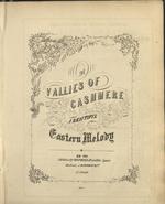 The vallies of Cashmere : a beautiful eastern melody.